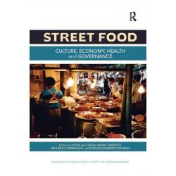 Street Food: Culture, economy, health and governance