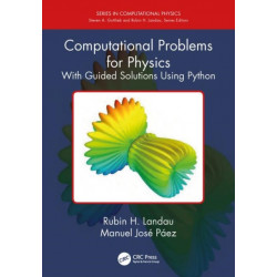 Computational Problems for Physics: With Guided Solutions Using Python