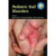 Pediatric Nail Disorders