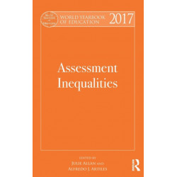 World Yearbook of Education 2017: Assessment Inequalities