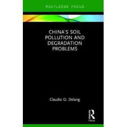 China's Soil Pollution and Degradation Problems