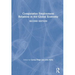 Comparative Employment Relations in the Global Economy