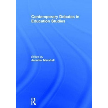 Contemporary Debates in Education Studies