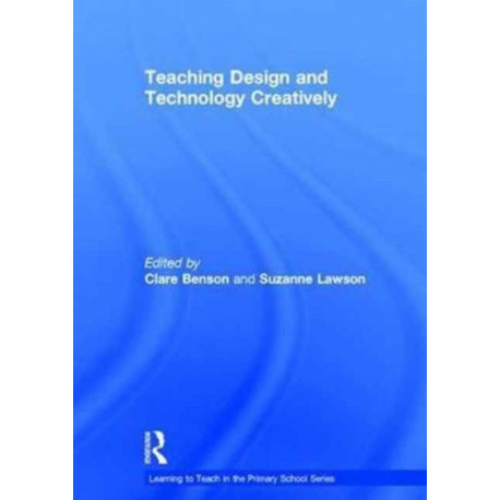 Teaching Design and Technology Creatively