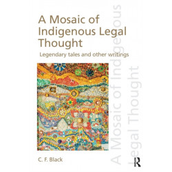 A Mosaic of Indigenous Legal Thought: Legendary Tales and Other Writings