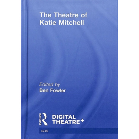The Theatre of Katie Mitchell