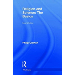Religion and Science: The Basics: The Basics