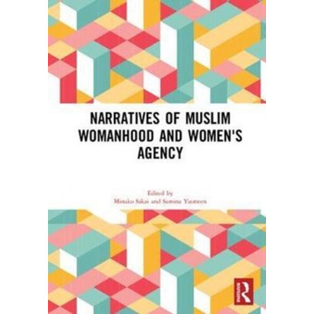 Narratives of Muslim Womanhood and Women's Agency