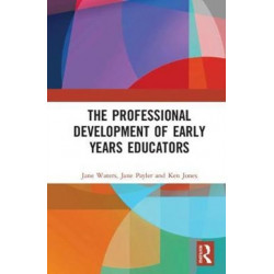 The Professional Development of Early Years Educators