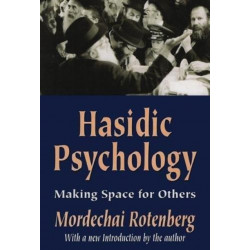 Hasidic Psychology: Making Space for Others