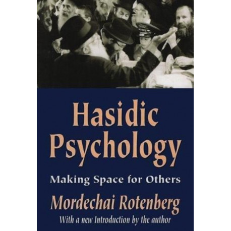 Hasidic Psychology: Making Space for Others