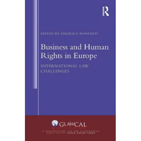 Business and Human Rights in Europe: International Law Challenges