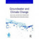 Groundwater and Climate Change: Multi-Level Law and Policy Perspectives