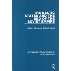 The Baltic States and the End of the Soviet Empire