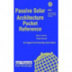 Passive Solar Architecture Pocket Reference