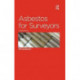 Asbestos for Surveyors