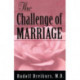 The Challenge of Marriage