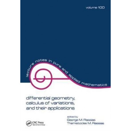 Differential Geometry, Calculus of Variations, and Their Applications