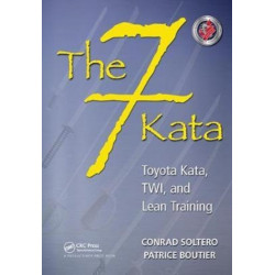The 7 Kata: Toyota Kata, TWI, and Lean Training