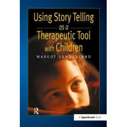 Using Story Telling as a Therapeutic Tool with Children