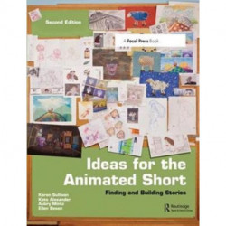 Ideas for the Animated Short: Finding and Building Stories