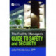The Facility Manager's Guide to Safety and Security