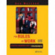 The Rules of Work: A Practical Engineering Guide to Ergonomics, Second Edition