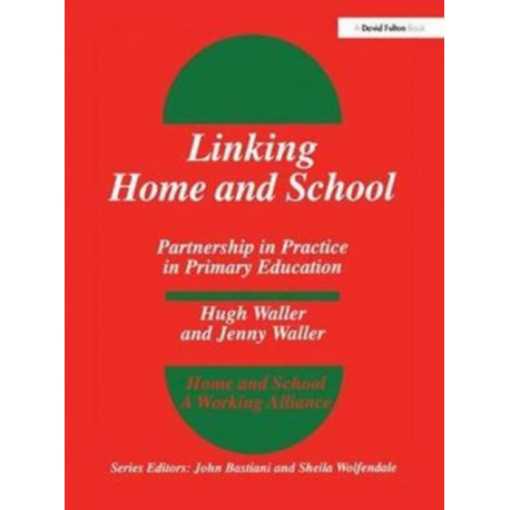Linking Home and School: Partnership in Practice in Primary Education