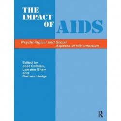 The Impact of Aids: Psychological and Social Aspects of HIV Infection
