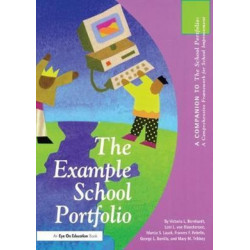 Example School Portfolio, The: A Companion to The School Portfolio