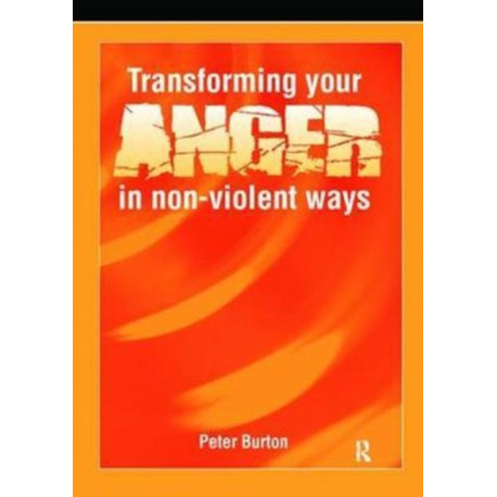 Transforming Your Anger in Non-Violent Ways