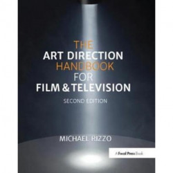 The Art Direction Handbook for Film & Television