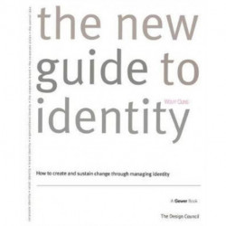 The New Guide to Identity: How to Create and Sustain Change Through Managing Identity