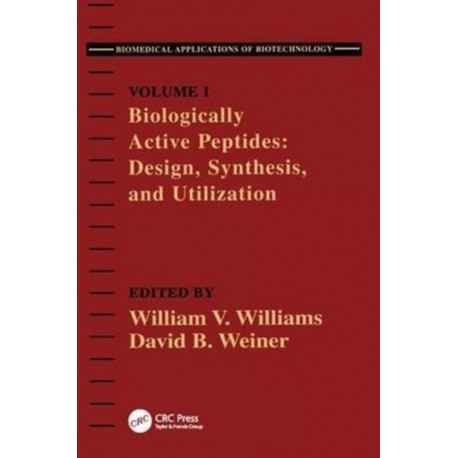 Biologically Active Peptides: Design, Synthesis and Utilization