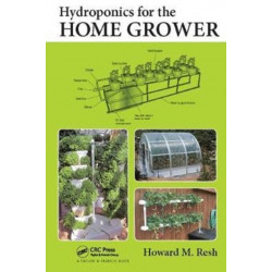 Hydroponics for the Home Grower