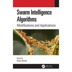 Swarm Intelligence Algorithms: Modifications and Applications