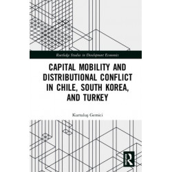 Capital Mobility and Distributional Conflict in Chile, South Korea, and Turkey