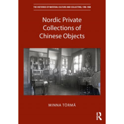 Nordic Private Collections of Chinese Objects