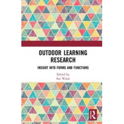 Outdoor Learning Research: Insight into forms and functions