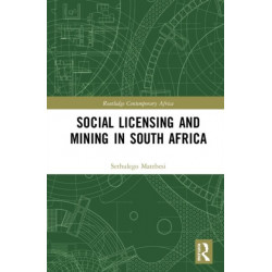 Social Licensing and Mining in South Africa