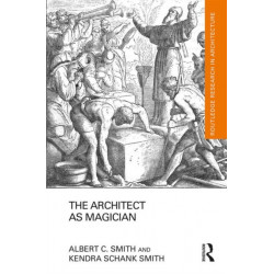 The Architect as Magician
