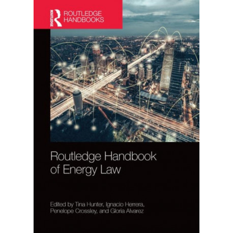 Routledge Handbook of Energy Law