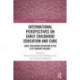 International Perspectives on Early Childhood Education and Care: Early Childhood Education in the 21st Century Vol I