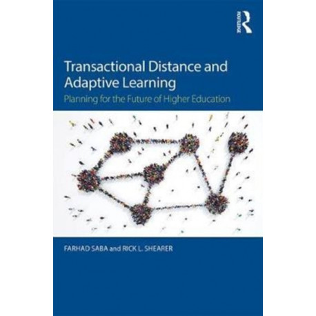 Transactional Distance and Adaptive Learning: Planning for the Future of Higher Education