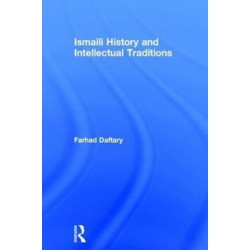 Ismaili History and Intellectual Traditions