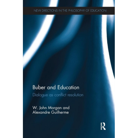 Buber and Education: Dialogue as conflict resolution