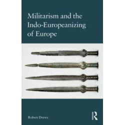 Militarism and the Indo-Europeanizing of Europe
