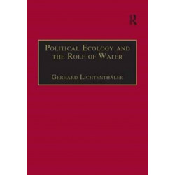 Political Ecology and the Role of Water: Environment, Society and Economy in Northern Yemen