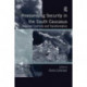 Reassessing Security in the South Caucasus: Regional Conflicts and Transformation