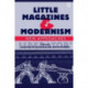 Little Magazines & Modernism: New Approaches